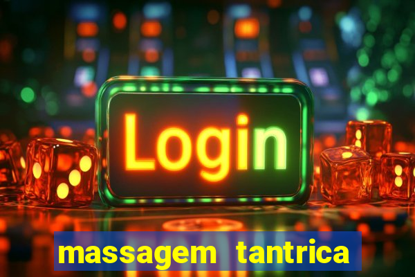 massagem tantrica porto alegre